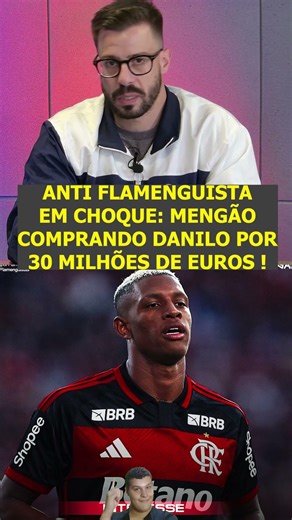 ANTI PALMEIRENSE ESTÁ EM CHOQUE COM FLAMENGO CONTRATANDO DANILO DO BOTAFOGO POR 30 MILHÕES DE EUROS