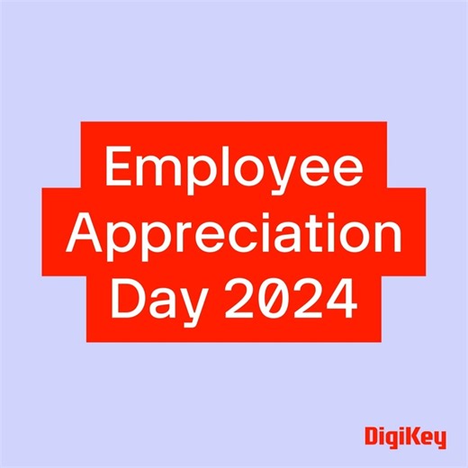 21 reactions | This Employee Appreciation Day we send thanks to all of our employees for all of their dedication and hard work! We couldn't do it without you! #teamDigiKey #employeeappreciationday | DigiKey | Facebook