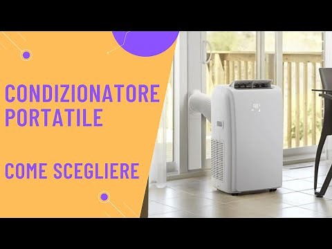 Come scegliere il condizionatore portatile