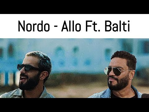 Nordo - Allo Mama Ft. Balti
