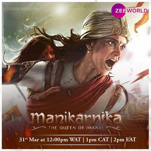 [Rest of Africa] Zee World Movies: Manikarnika | Kangana Ranaut