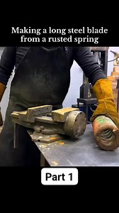 Part 1 Making a long steel blade from a rusted spring amazing knife | combatknifeus
