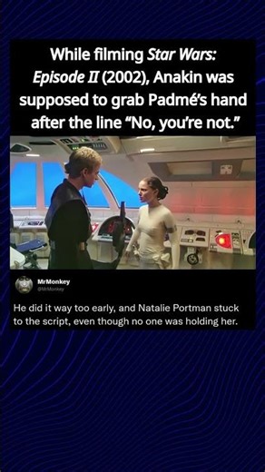 While filming Star Wars Episode II (2002), Anakin was supposed to grab Padmé's hand after the line