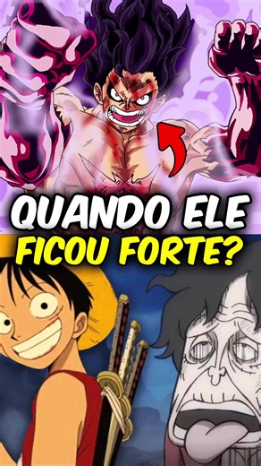 QUANDO que o LUFFY REALMENTE ficou FORTE!? #onepiece #anime #otaku | One Piece Anime