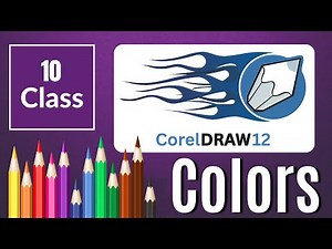 Class 10 | Mastering of Colors in Coreldraw 12 | Coreldraw Tutorial For Beginners to Advanced 2025!