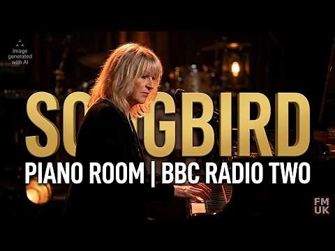 Christine McVie performing Songbird live in BBC Radio 2's Piano Room (13th June 2017)