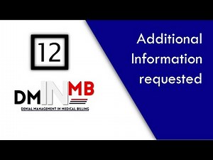 Additional information requested - [denial management] in medical billing