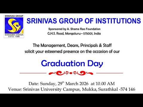 SRINIVAS GROUP OF INSTITUTIONS GRADUATION DAY