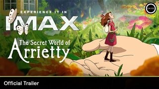 THE SECRET WORLD OF ARRIETTY 4K Trailer | Movie Trailers