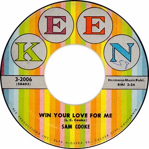 Sam Cooke - Win Your Love For Me / Almost In Your Arms
