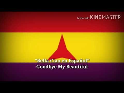 Bella Ciao - Goodbye My Beautiful (Spanish Lyrics, Version & English Translation)