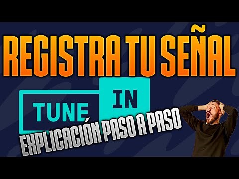 Registra tu señal de radio en TUNEIN (ACTUALIZADO)