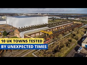 10 UK Towns Built Strong But Tested By Unexpected Times