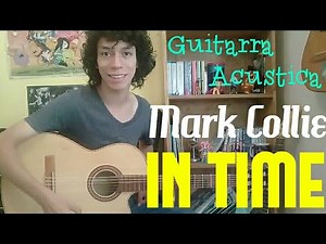Como tocar IN TIME de MARK COLLIE || Tutorial Facil para Guitarra