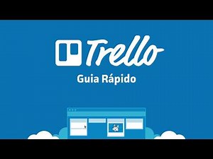 Trello - Um guia rápido