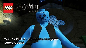 Lego Harry Potter: Years 1-4 – Out of the Dungeon 100% Guide