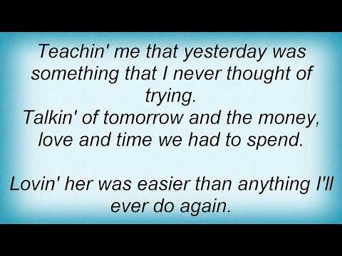 Kris Kristofferson - Loving Her Was Easier Lyrics