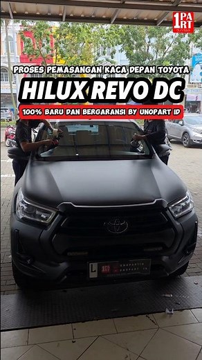 Toyota Hilux Revo Double Cabin 2021 Ganti Kaca Depan di unoPart ID Murah, Jujur & Amanah