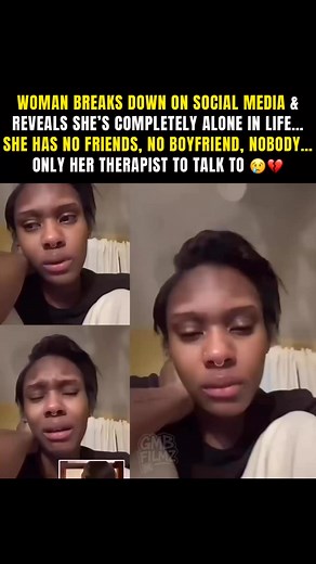90K views · 1.5K reactions | Woman breaks down on social media & reveals she’s completely alone in life…she has no friends, no boyfriend, nobody… only her therapist to talk to  | GMB VLOG | Facebook