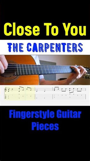 The Carpenters - Close To You | Fingerstyle Guitar + TABS / Sheet Music