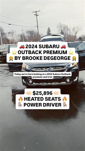 Brooke DeGeorge presents a 2024 Subaru Outback Premium Stock# R3300559 with about 38,000 miles.