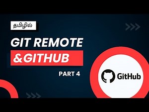 Git Remote, GitHub Setup & Push/Pull Explained in Tamil | Part 4