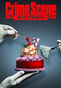 Crime Scene Kitchen Season 1 - watch episodes streaming online