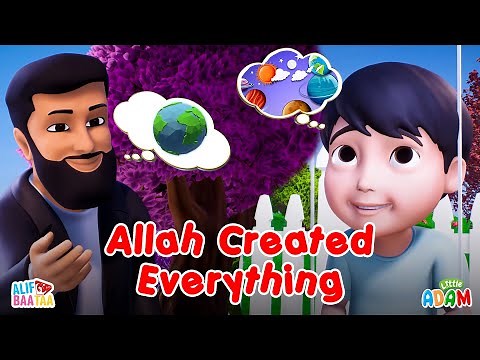Allah Created Everything - Little Adam