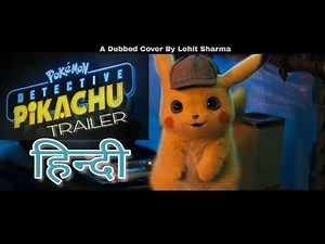 POKÉMON Detective Pikachu | HINDI | Dubster Lohit Sharma Dub Cover