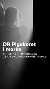 DR Pigekoret i mørke – med Mathias Heise 🎶 Oplev DR Pigekoret og mundharpevirtuosen Mathias Heise i en helt særlig koncert med ikoniske 80’er-hits – i totalt mørke. Lad musikken vække minder, når ord og klange fylder rummet i en mørklagt koncertsal, hvor tid og sted forsvinder. | DR Pigekoret