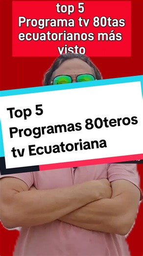 Top 5 Programas Ochenteros de TV Ecuatoriana