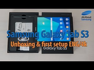 Samsung Galaxy Tab S3 unboxing and first setup english 4k