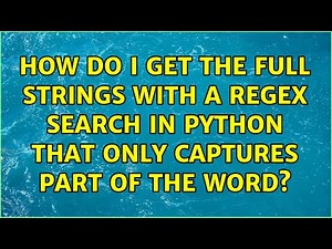How do i get the full strings with a RegEx search in python that only captures part of the word?
