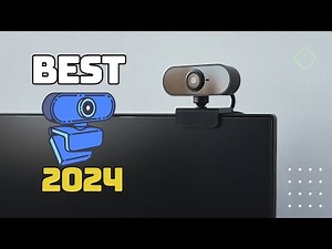 Top 5 Best Webcams for 2024 | Unlocking Crystal-Clear Video Calls