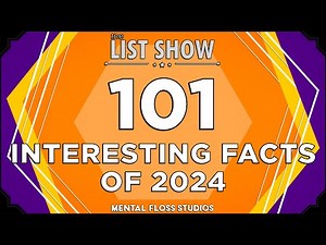 101 Interesting Facts We Learned in 2024 | Mental Floss