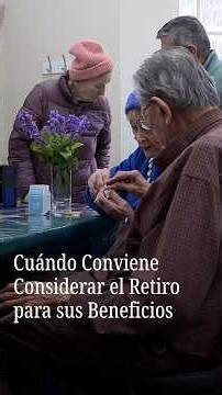 ¿Cuál es el mejor momento para reclamar el Seguro Social?