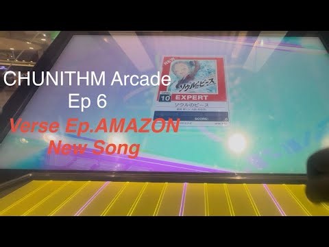 CHUNITHM Arcade Ep 6 - Verse Ep. AMAZON Update New Song