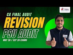 CA Final Audit Revision | PSU AUDIT | May 26 | Sep 26 | CA Abhishek Bansal Yeshas Academy