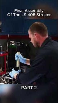 Final Assembly Of The LS 408 Stroker Part 2