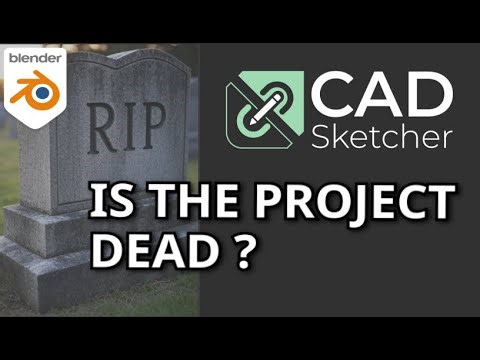 Is Blender CAD Sketcher Dead??