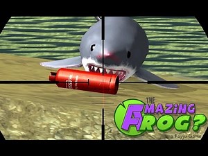 THE AMAZING FROG? - Exploding Sharks - Part 24