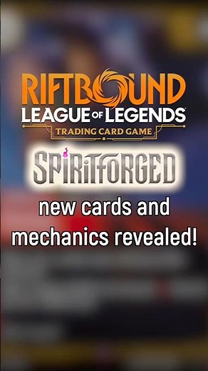 Riftbound news: Spritforged cards and mechanics revealed!