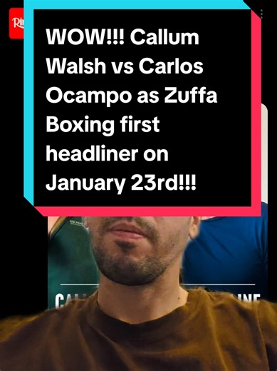 Callum Walsh vs Carlos Ocampo: Zuffa Boxing's First Event