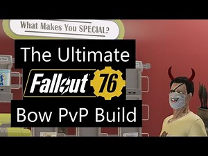 The Ultimate Fallout 76 Bow PvP Build