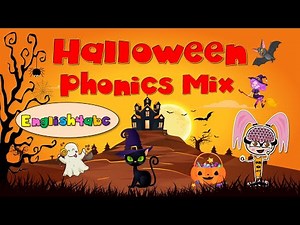 Halloween / Phonics Mix /bat, moon, witch, ghost, spider, black cat, cobweb, pumpkin / Phonics Song