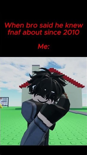 Bro know fnaf when its 2010 #shorts #roblox #jokes #funny #memeanimation #memes #fnaf