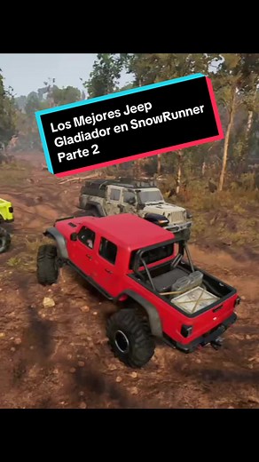 Prueba de los Mejores Jeep Gladiador en SnowRunner - Parte 2