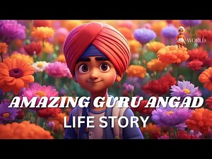 Guru Angad Dev ji Life Story for Kids | Sikh Kids Stories