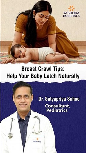 Breast Crawl Tips: Help Your Baby Latch Naturally – Dr. Satyapriya Sahoo