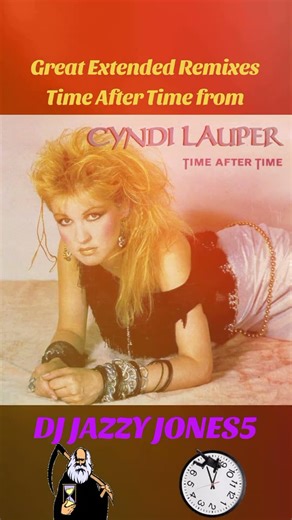 Great Extended Remixes Time After Time on my YouTube channel DJ JAZZY JONES5 👍 😎 🎶 🎧 #timeaftertime
